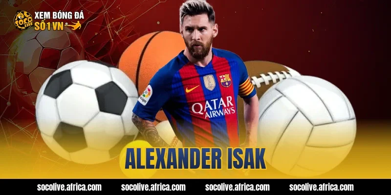 alexander isak
